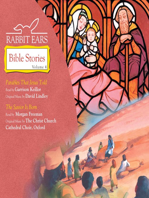 Title details for Rabbit Ears Bible Stories, Volume 4 by Rabbit Ears - Available